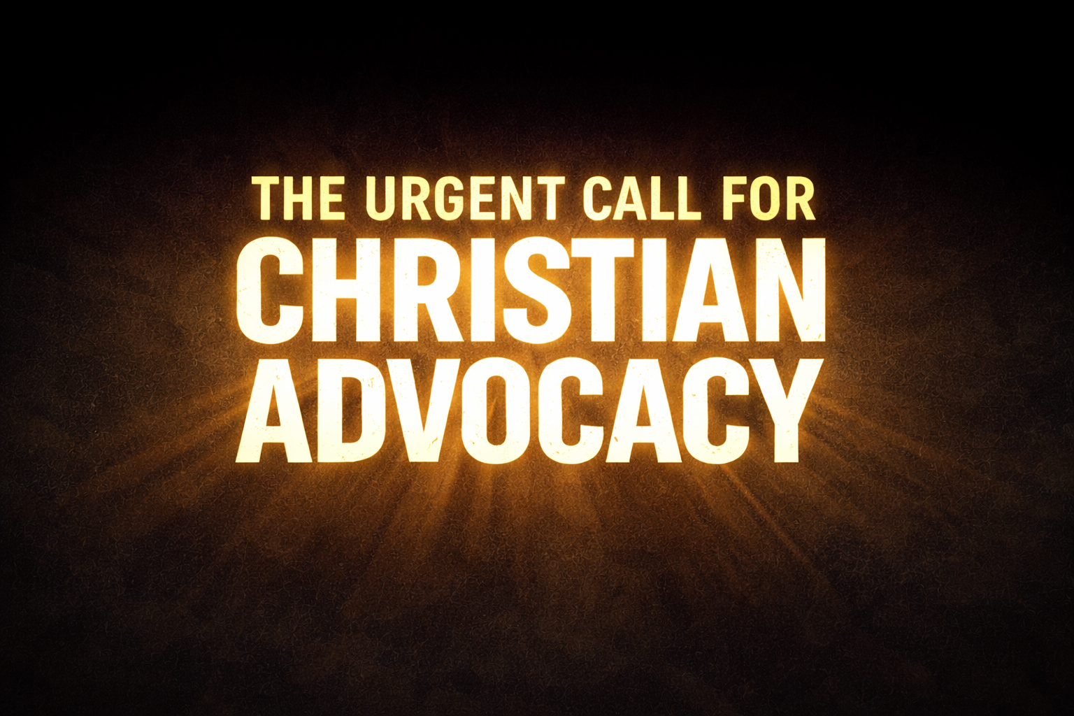 Christian Advocacy
